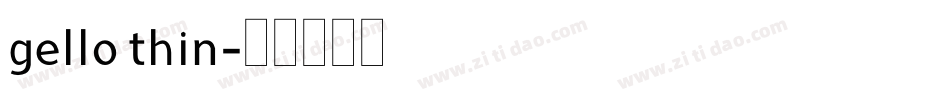 gello thin字体转换